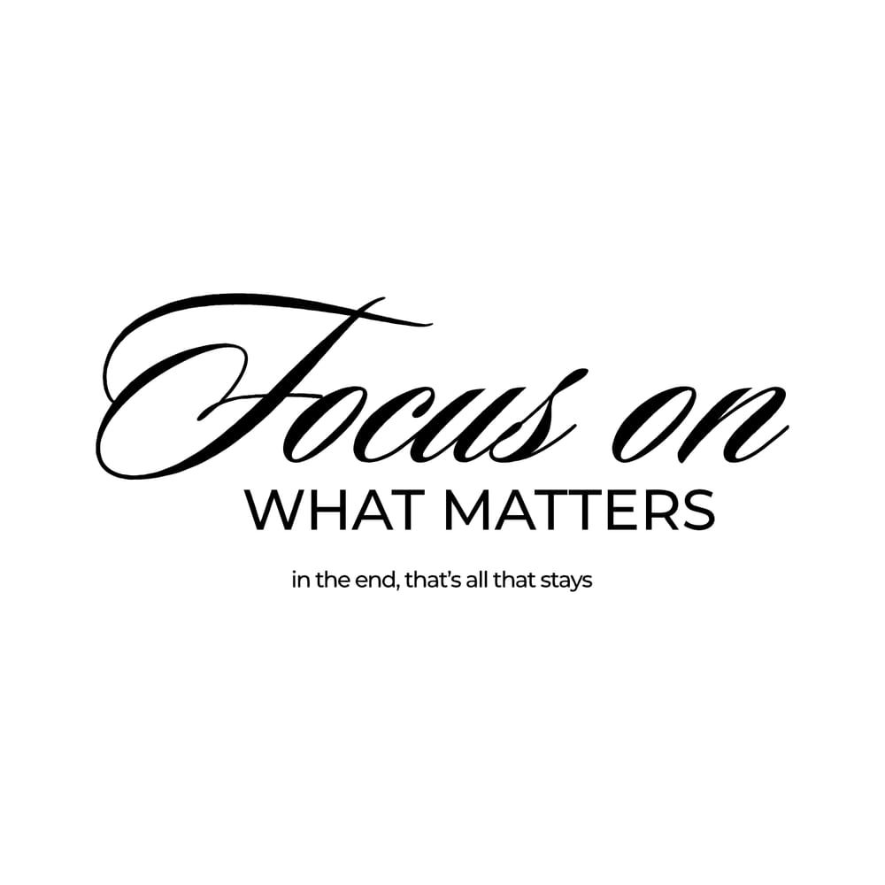 Focus on What Matters Typography