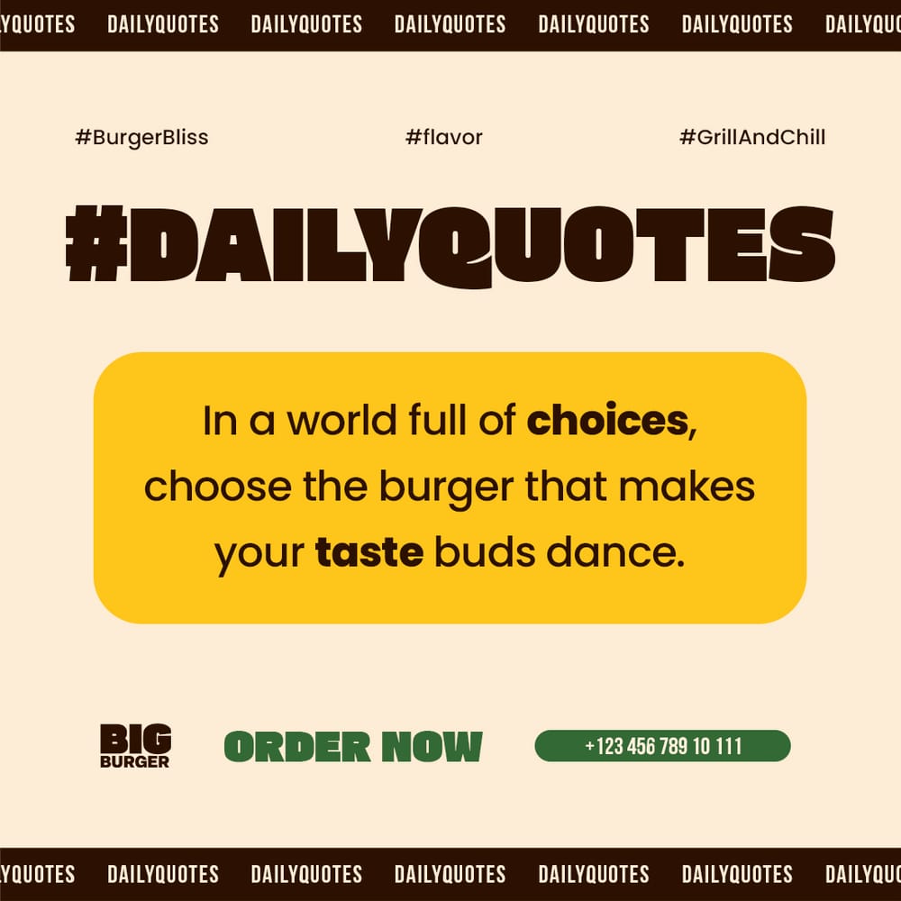 Choose The Burger Quotes Big Burger Instagram Post