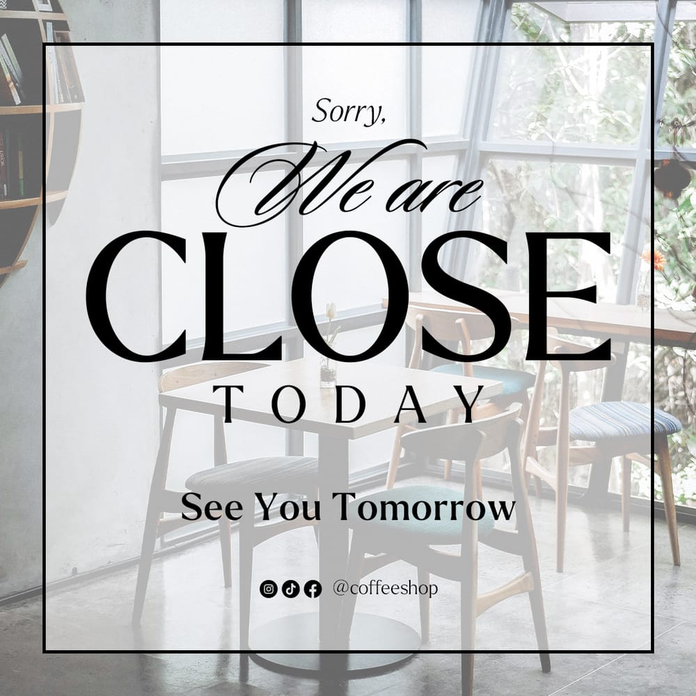 We Are Close Today Coffee Shop Cozy Instagram Post