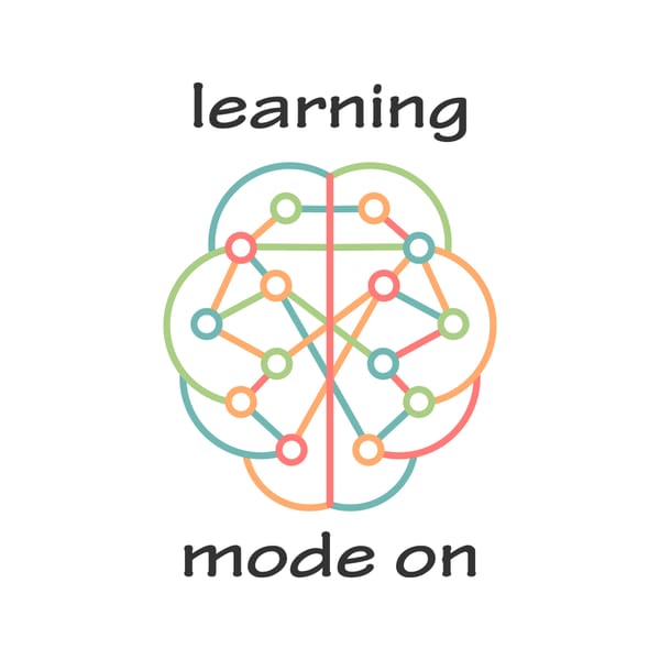 Learning Mode On
