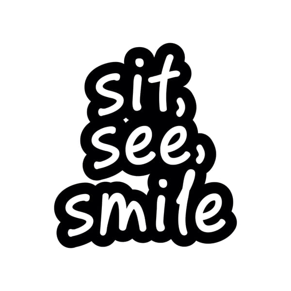 Sit, See, Smile