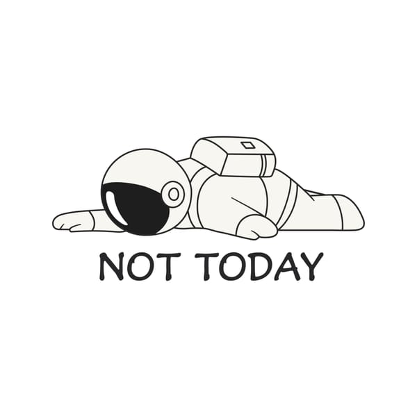 Not Today