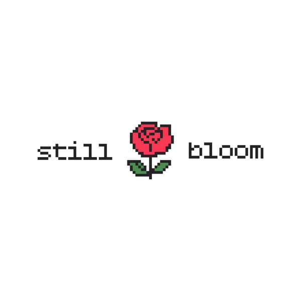 Still Bloom