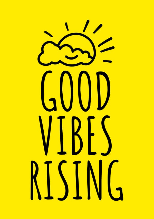 Good Vibes Rising Poster