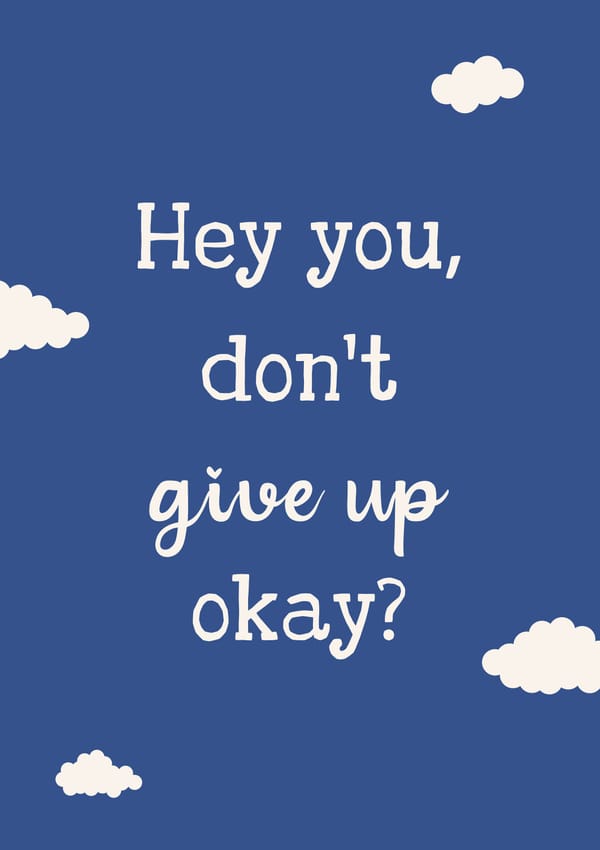 Hey You Don't Give Up Poster