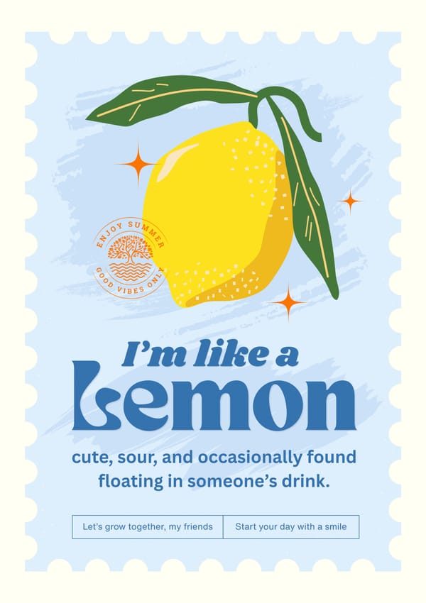 Im Like a Lemon Cute Sour Poster