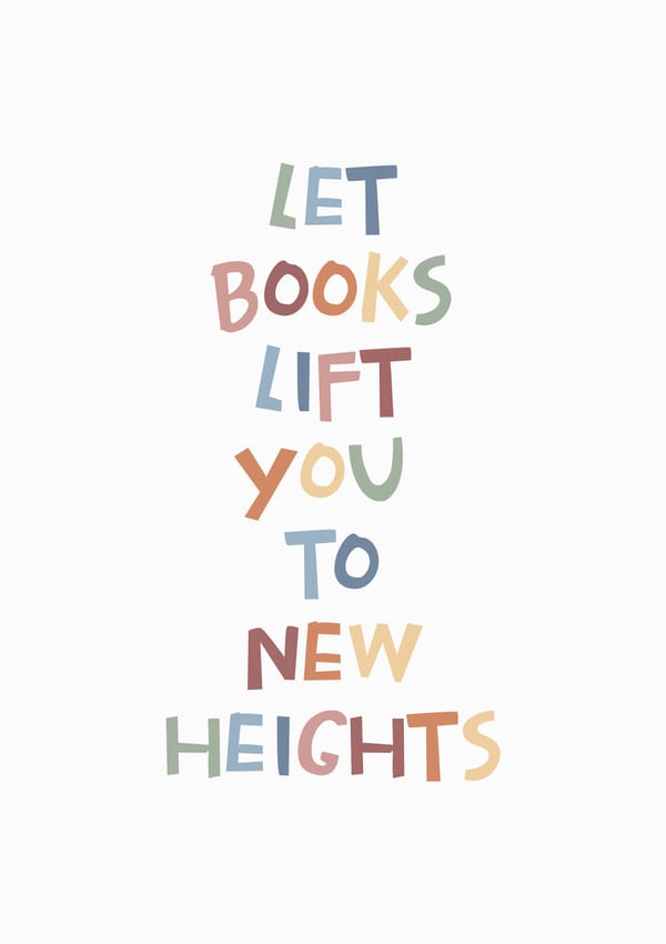 Let Books Lift You To New Heights Wall Art Poster