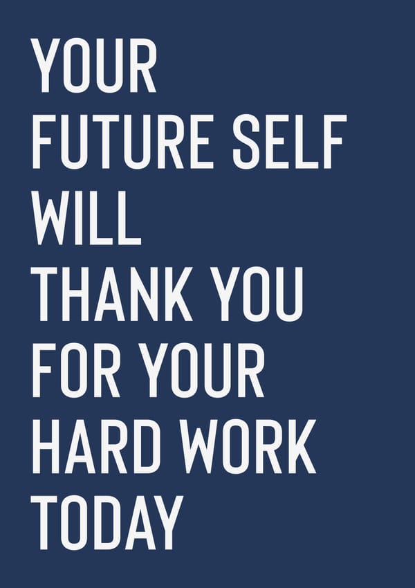 Your Future Self Will Thank You Poster