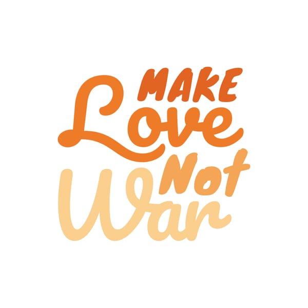 Make Love Not War Oranges