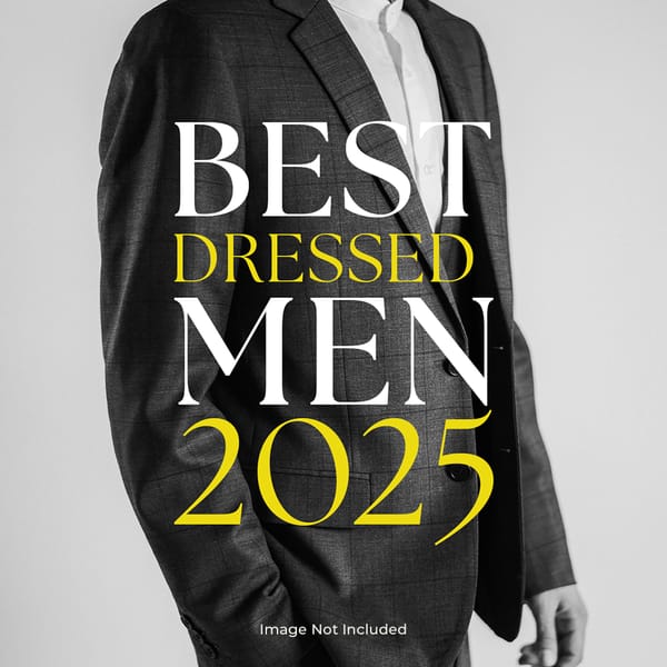 Best Dressed Men 2025 Fashion Refined Instagram Post