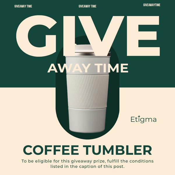 Giveaway Time Coffee Tumbler Etigma Instagram Post