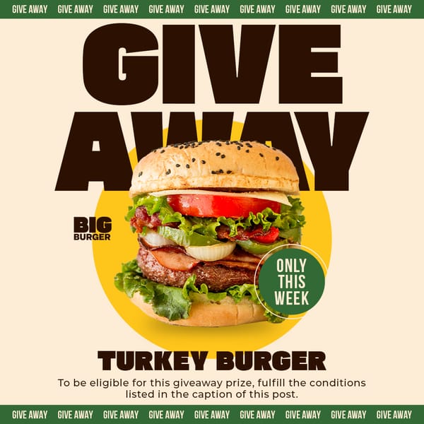 Giveaway Turkey Burger Big Burger Instagram Post