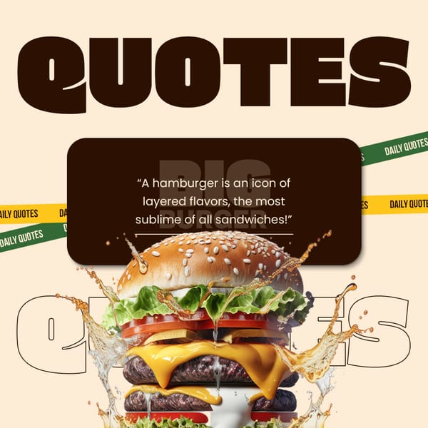 Hamburger Quotes Big Burger Instagram Post